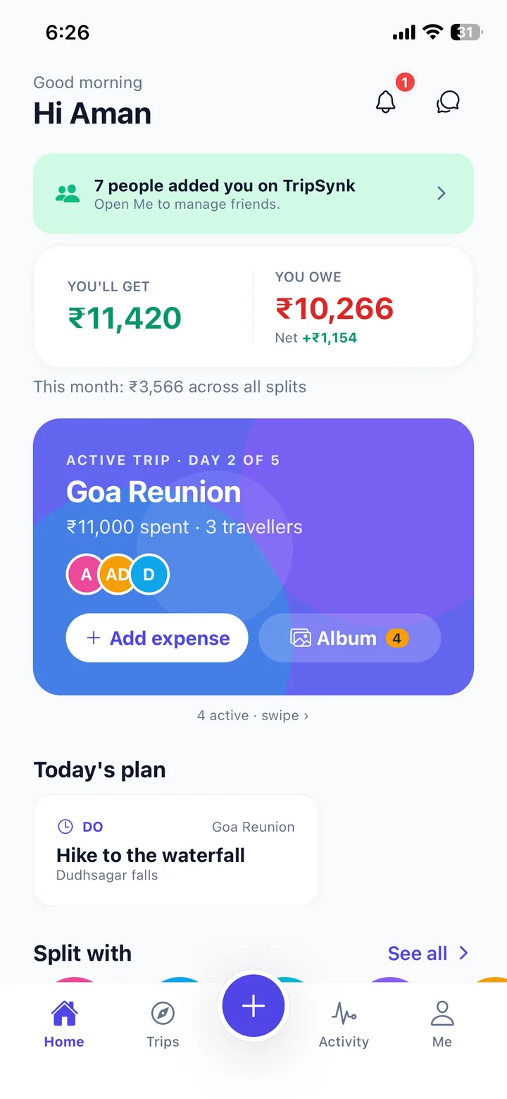 TripSynk home screen showing what you are owed, what you owe, the active Goa trip and today's plan